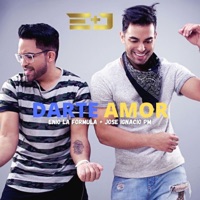 Darte Amor - Single - Enio La Formula & Jose Ignacio PM