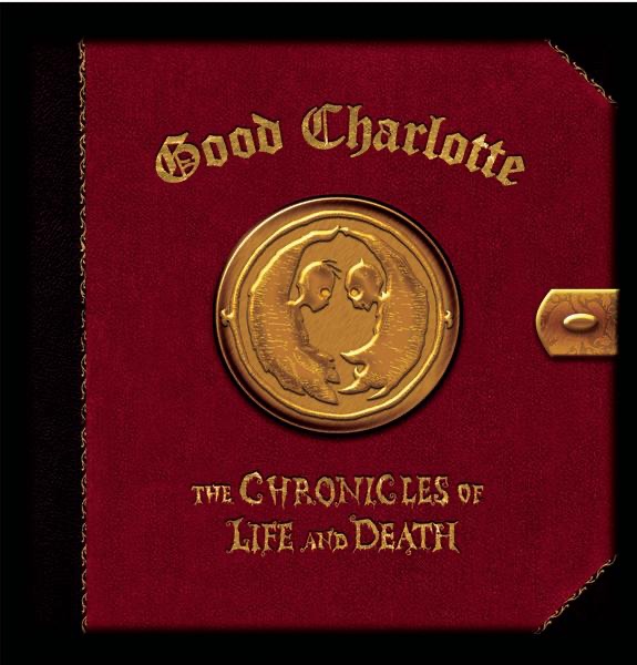 The Chronicles of Life and Death (Life Version) - Good Charlotte