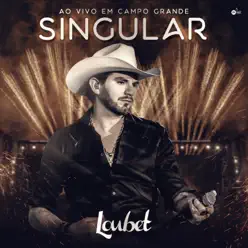 Singular (Ao Vivo em Campo Grande) - Loubet