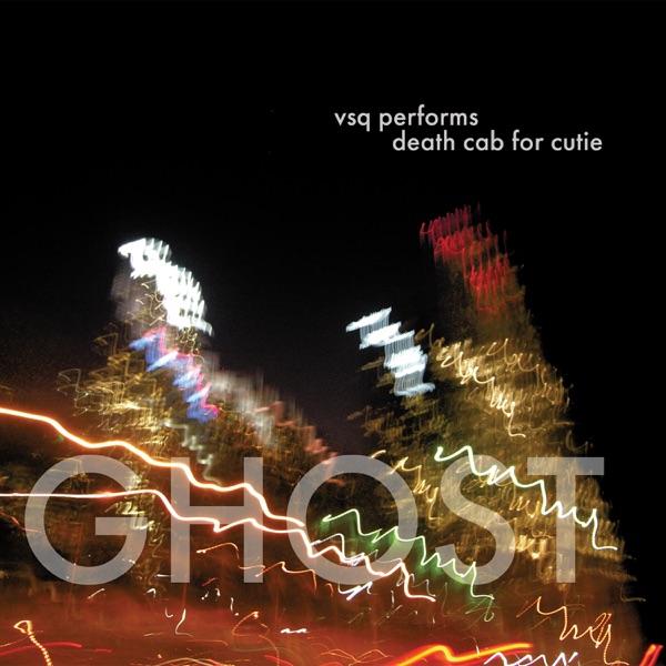 VSQ Performs Death Cab for Cutie: Ghost - Vitamin String Quartet