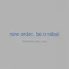 Stream & download Be a Rebel [Remixes Pt. 1] - Single