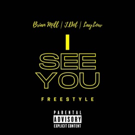 I See You (Freestyle) [feat. J-Dot & Laylow] (feat. J-Dot & Laylow) Brian Mill