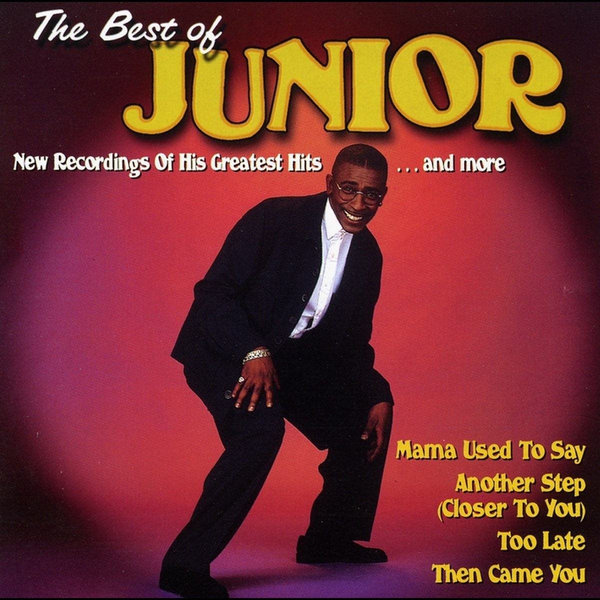 ‎The Best of Junior Mama Used to Say (Rerecorded Version) Album by Junior Apple Music