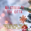 Na stella pè stà città (feat. Tony Taurisano) - Single