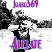 Alejate - Single - Joako369
