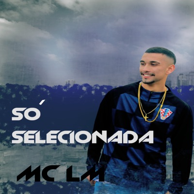 Só Selecionada - Single