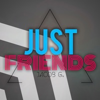 Just Friends - Single - Jacob G.