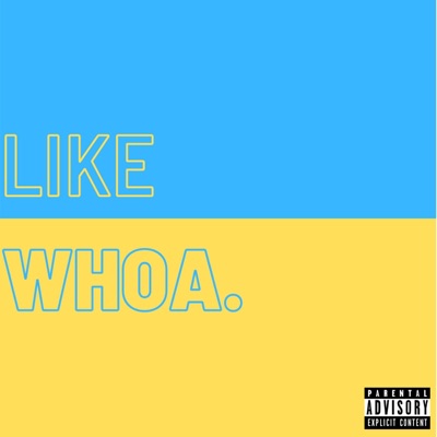 Like Whoa (feat. Ceej & Matty) - Single