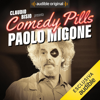 Claudio Bisio presenta Comedy Pills: Paolo Migone - Paolo Migone
