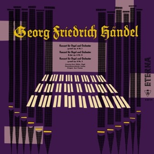 Handel: Organ Concertos I