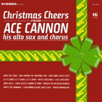 Christmas Cheers - Ace Cannon