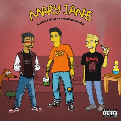 Mary Jane (feat. Nick Flowers & Treezy Codeina) - Single