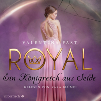 Valentina Fast - Royal 2: Ein Königreich aus Seide artwork