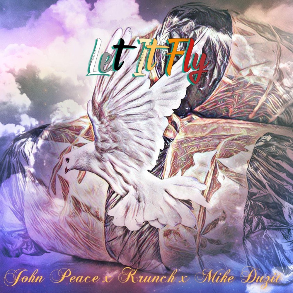 Обложка альбома «Let It Fly (feat. Krunch & Mike Duzit) - Single» — John Peace