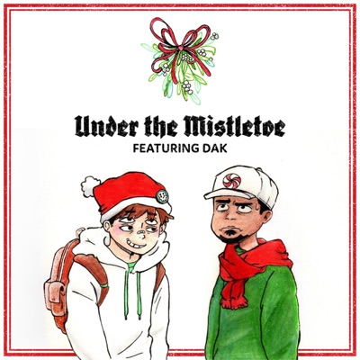 Under the Mistletoe (feat. Dak) - Single
