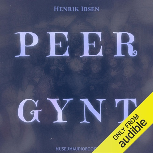 Peer Gynt (Unabridged) cover