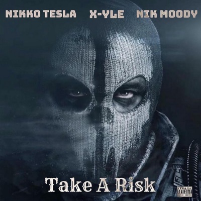 Take A Risk (feat. NikMoody & X-Yle) - Single