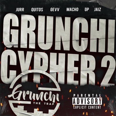 Grunchi Cypher 2 (feat. Quitos, Gevv, Macho, GP Ne9en7even & Jaizz) - Single
