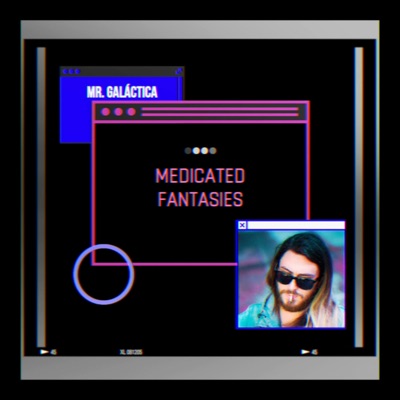 Medicated Fantasies - Single
