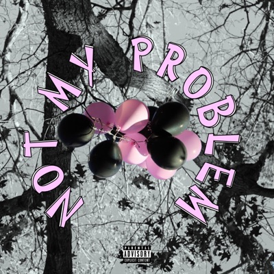 Not My Problem - Single