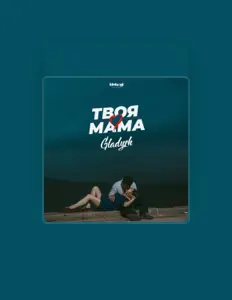 Poslechněte si interpreta Gladysh, sledujte hudební videa, přečtěte si životopis, podívejte se na data turné a další informace.