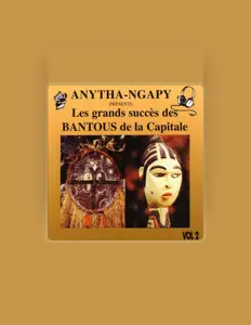 收听 Les Bantous de la Capitale、观看音乐视频、阅读小传、查看巡演日期等 ！