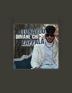 收听 Leonardo Zappalà、观看音乐视频、阅读小传、查看巡演日期等 ！
