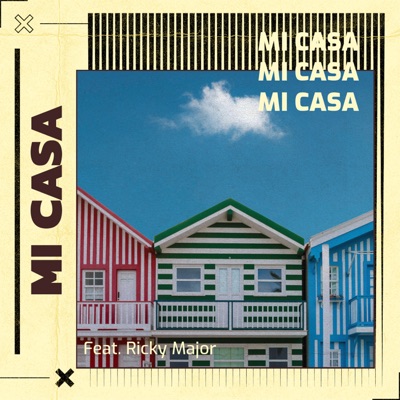 MI Casa (feat. Ricky Major) - Single