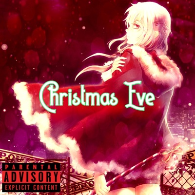 Christmas Eve (feat. Kid Kyro) - Single