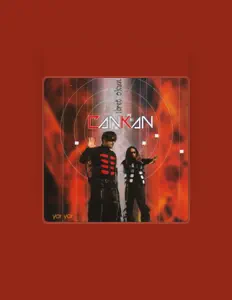 Listen to Cankan, watch music videos, read bio, see tour dates & more!