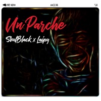 Un Parche (feat. Laipy) - Single - Soulblack