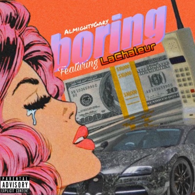 Boring (feat. LaChaleur) - Single