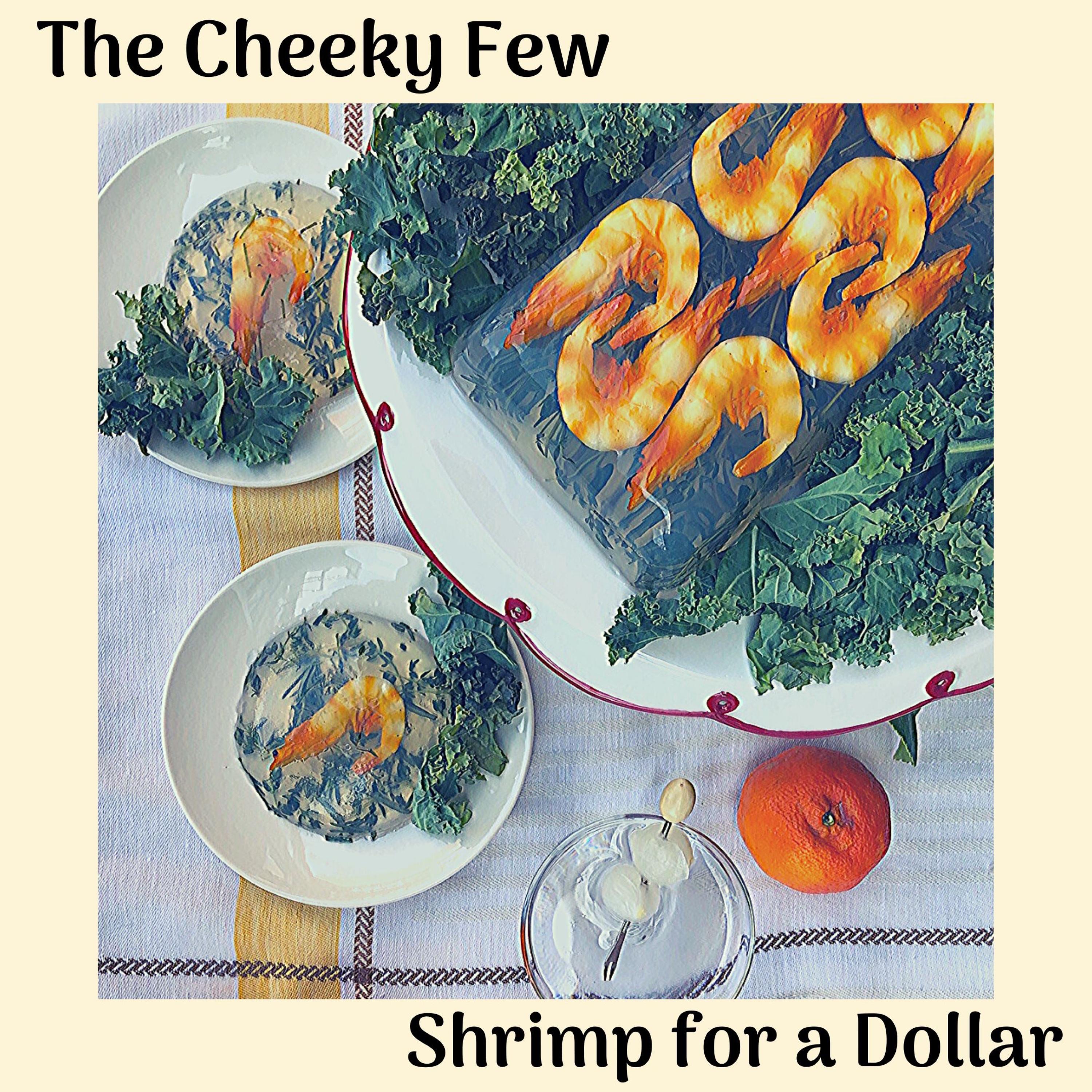 Shrimp for a Dollar