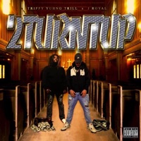 2Turntup - Yuhng Trill