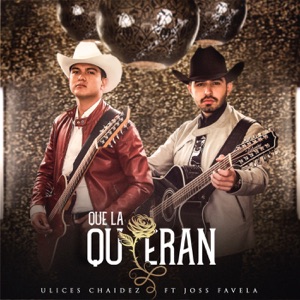 Que La Quieran (Que La Cuiden) [feat. Joss Favela] - Single