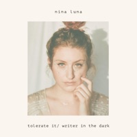 Tolerate It/ Writer In the Dark - Single - Nina Luna