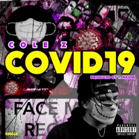 Covid-19 - Single - Cole Z