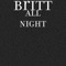 All Night (feat. Ducey Gold & Lil Gads) - Britt lyrics