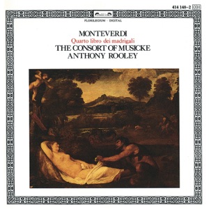 Monteverdi: Quarto Libro di Madrigali