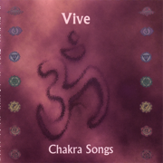 Chakra Songs - Vive