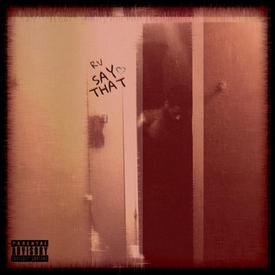 Say That - Single