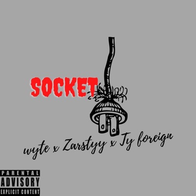 Socket (feat. zarstyy & Ty foreign) - Single