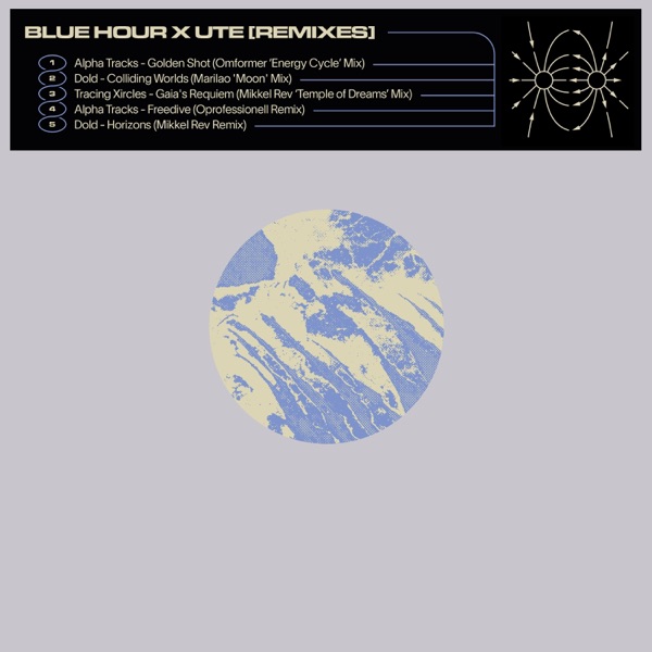 Blue Hour X UTE [Remixes] - EP