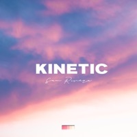 Kinetic - Single - Sam Rivera