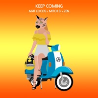 Keep Coming - Single - Zen, MaTo Locos & Alessandro Br1