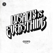 Loyalty Is Everything (feat. Atilax) [Extended Mix] artwork