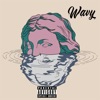 Wavy (feat. Kiesha Cranxyy, psycho Ill & KhloePerez) - Single