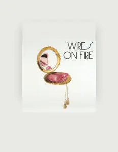 Listen to Wires On Fire, watch music videos, read bio, see tour dates & more!