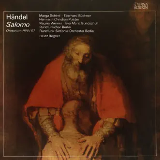 Händel: Salomo by Heinz Rögner, Rundfunk-Sinfonieorchester Berlin, Berlin Radio Choir, Marga Schiml, Eva-Maria Bundschuh, Eberhard Büchner, Hermann Christian Polster, Helga Termer, Regina Werner, Joachim Vogt & Sibylle Suske album reviews, ratings, credits