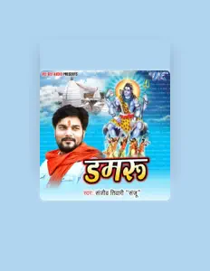 Dengarkan Sanjeev Tiwari Sanju, tonton video musik, baca bio, lihat tanggal tur & lainnya!